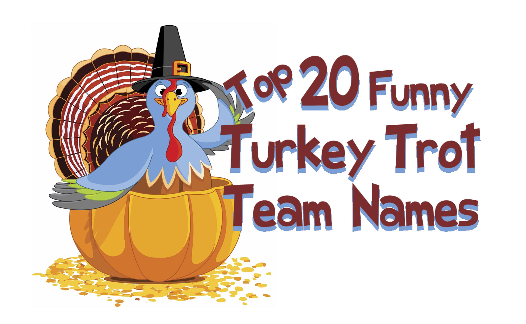 Top 20 Funny Turkey Trot Team Names For Your 5k Race Shirts