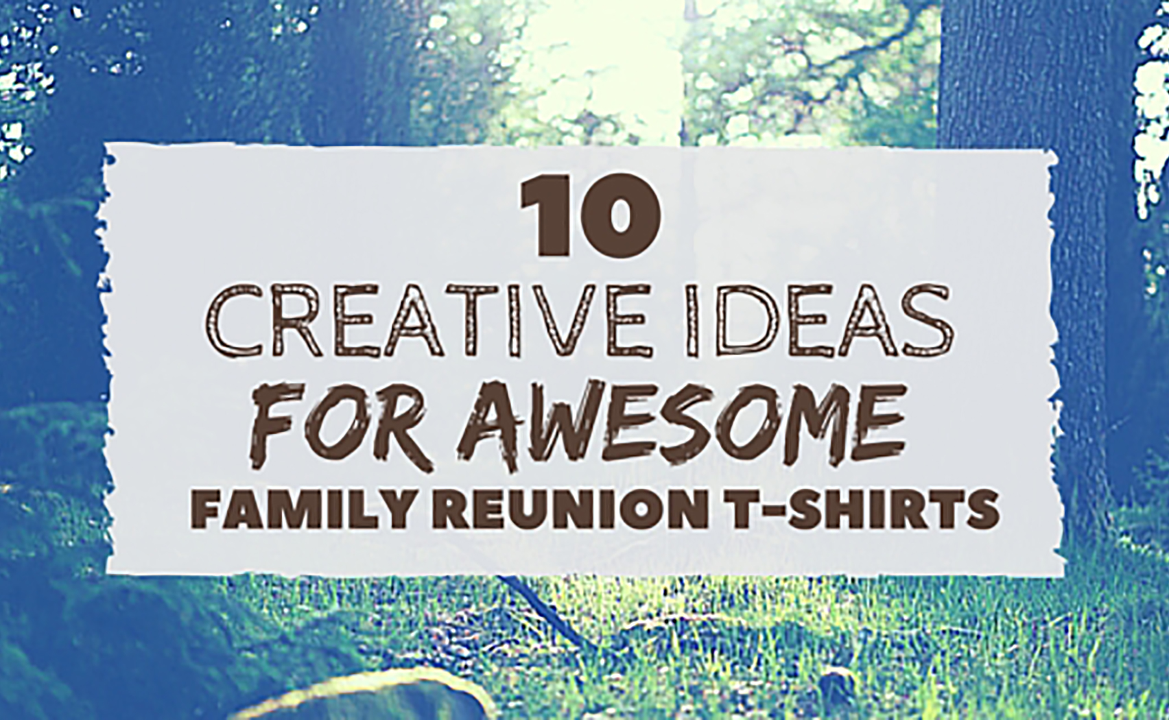 Ten Creative Ideas for Awesome Family Reunion T-shirts